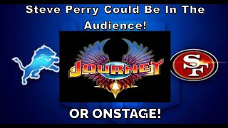 Breaking News About Journey, Football And Steve Perry!
