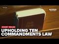 Federal court upheld Texas law REQUIRING Ten Commandments to be displayed in public school rooms