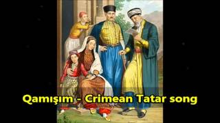 Qamisim - Къамышим - Crimean Tatar folk song Resimi