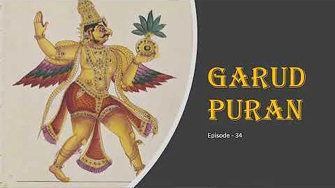 Garuda Purana Part-34