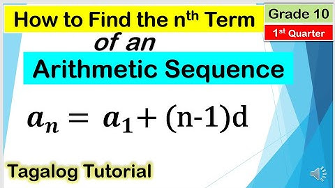 [Tagalog] How to Find the nth Term of an Arithmetic Sequence #Mathematics10 #Firstquarter