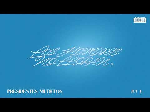 Jey L - Presidentes Muertos | LHNLL