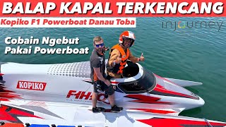 JADI TAMU VIP KOPIKO F1 POWERBOAT, BALAP KAPAL TERKENCANG