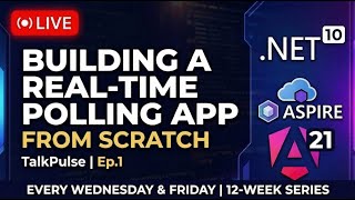 Building a Real-Time Live Polling App From Scratch — .NET 10 + Aspire + Angular 21 | TalkPulse Ep.1