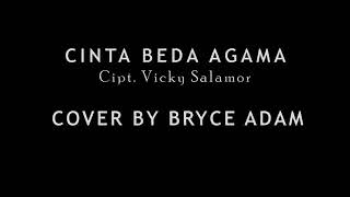 Cinta beda agama Cover By 'Bryce Adam'