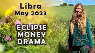 Libra May 2023 ECLIPSE MONEY DRAMA (Astrology Horoscope Forecast)