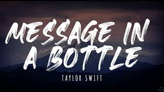 Taylor Swift - Message In A Bottle (Taylor&#39;s Version) (From The Vault) (Lyrics) 1 Hour