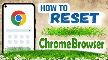 How to Reset Settings in Chrome Browser Android Mobile 