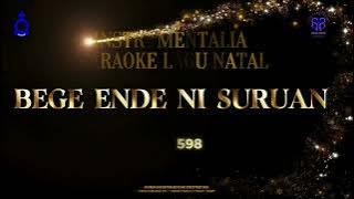 Minus One - Karaoke Lagu Natal -  BEGE ENDE NI SURUAN (BE. 598)