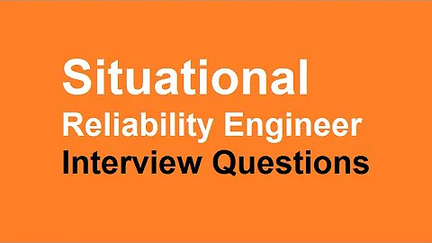Situational Reliability engineer interview questions
