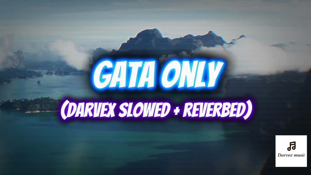Floyymenor - gata only (Darvex Slowed + Reverb)