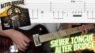 Alter Bridge - Silver Tongue Guitar Cover (with Guitar Tabs)