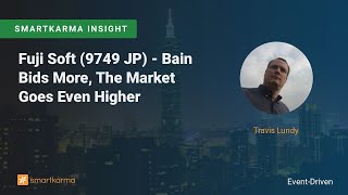 Fuji Soft (9749 JP) - Bain Bids More, The Market Goes Even Higher screenshot 3