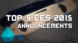 My Top 5 CES 2015 Announcements