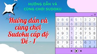 Hướng dẫn và cùng chơi Sudoku cấp độ Dễ - 01. Sudoku tutorial - easy 01 screenshot 4