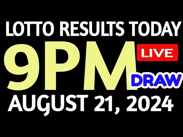 Lotto Results Today 9pm DRAW August 21 2024 swertres results