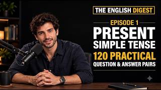 Present Simple Tense | 120 Pertanyaan & Jawaban Praktis | Latihan Berbicara Bahasa Inggris
