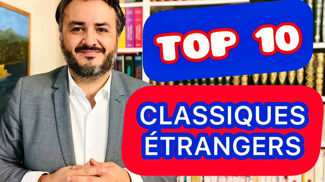 MON TOP 10 DE LA LITTÉRATURE CLASSIQUE ÉTRANGÈRE 