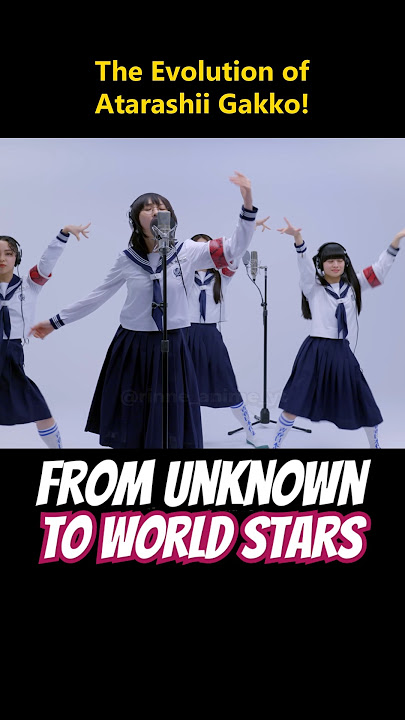 The Evolution of Atarashii Gakko!#AtarashiiGakko #新しい学校のリーダーズ #JapaneseIdols #JpopDance #JpopMusic