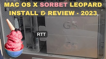 Sorbet Leopard Mac OS X - Install Guide and Review - 2023