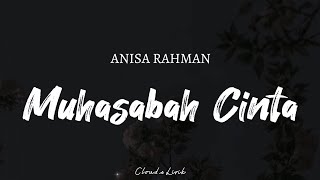 ANISA RAHMAN - Muhasabah Cinta | ( Video Lyrics )