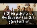 Rick and Morty - 2x6 The Ricks Must Be Crazy - Group Reaction