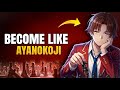 Ayanokoji Mindset Will Change Your Life.😲 [ How to become like ayanokoji part 2 ] 