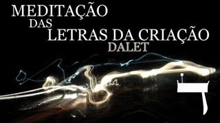 AS LETRAS DA CRIAÇÃO - O DALET