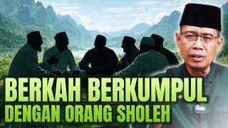Berkah Berkumpul Dengan Orang Sholeh