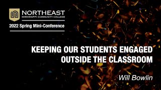 NEMCC Spring 2022 Mini-Conference - Keeping Our Students Engaged Outside the Classroom
