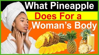 Pineapple Health Benefits for Women