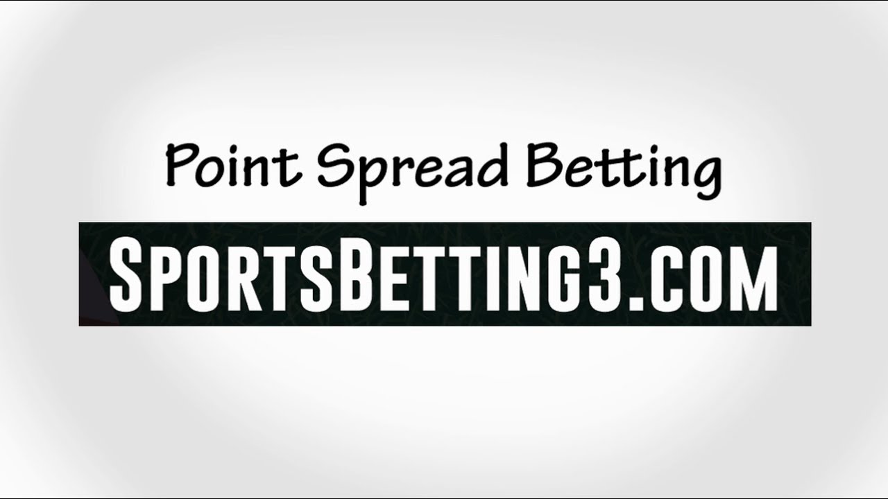 How To Read Point Spread Betting