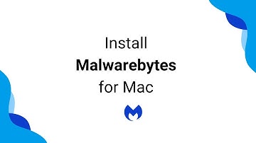 How to Install Malwarebytes for Mac