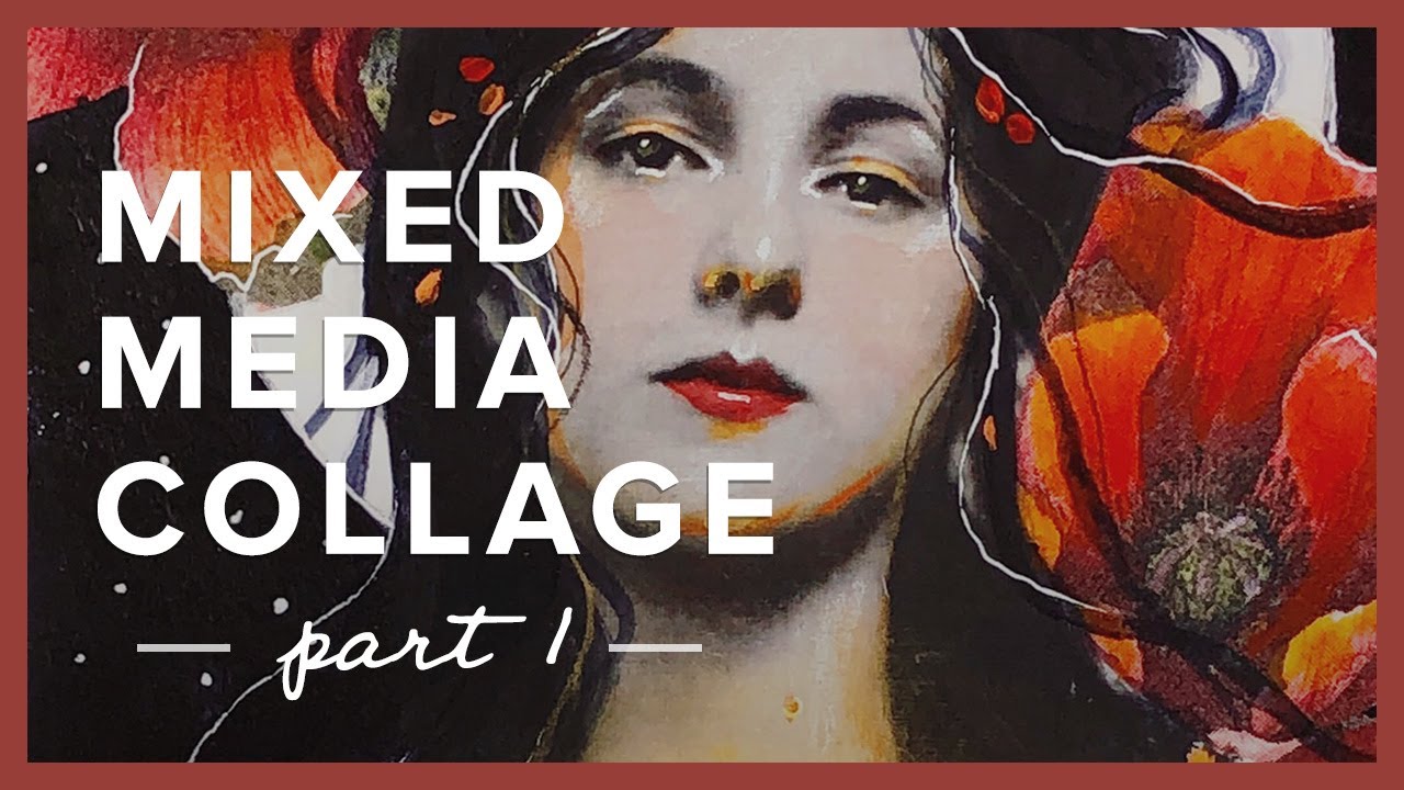 Mixed Media Collage - 1 - YouTube