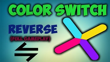 Color Switch Reverse Level 1 To 170 Full Gameplay
