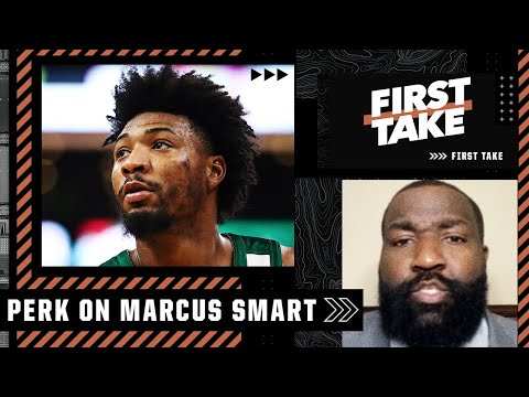 Kendrick Perkins: 'Marcus Smart has lost his damn mind' | First Take