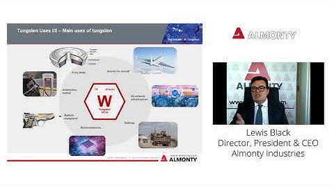 Almonty Industries Webinar with CEO Lewis Black