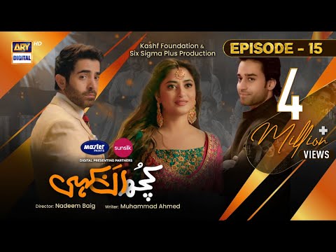 Kuch Ankahi Episode 15 | 15th Apr 2023 (Eng Sub) Digitally Presented by Master Paints & Sunsilk