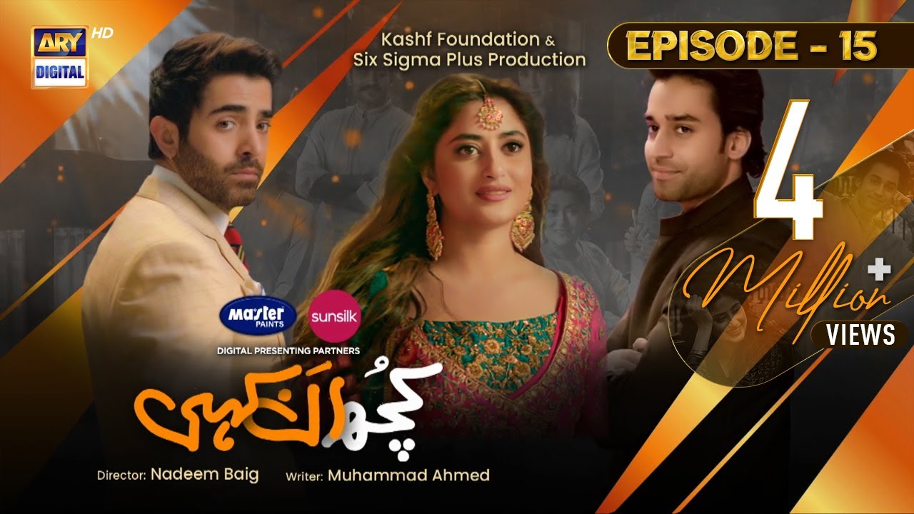 Kuch Ankahi Episode 15 | 15th Apr 2023 (Eng Sub) Digitally Presented by Master Paints & Sunsilk