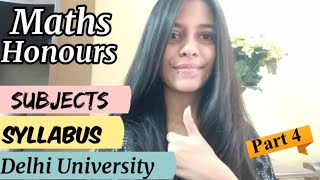 Bsc Honours Mathematics Syllabus | Delhi University | Higher Mathematics | Part 4
