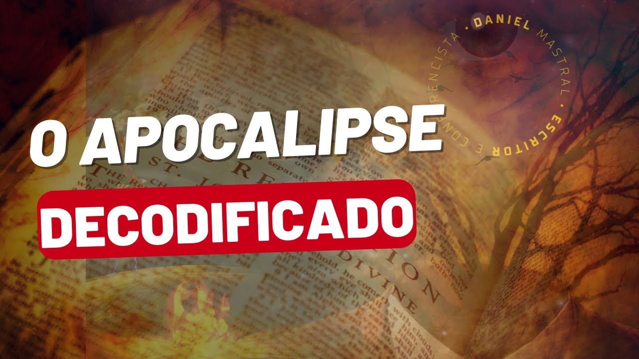 APOCALIPSE DECODIFICADO #danielmastral