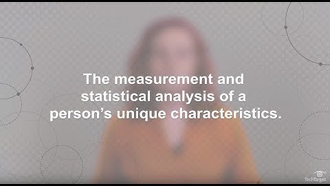 What is Biometrics? Types of Biometric Data and Uses