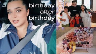 birthday after birthday after birthday | VLOG