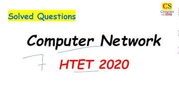 COMPUTER NETWORKS | HTET 2020 | SOLVED QUESTIONS
