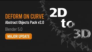 Deform on Curve: 2D-to-3D Update for Blender Geometry Nodes