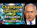 League of politics champion spotlight  benjamin netanyahu