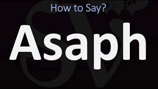 How To Pronounce Asaph? Correctly