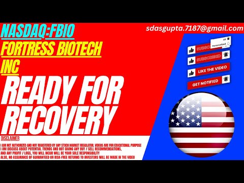 FBIO STOCK : READY FOR RECOVERY | FORTRESS BIOTECH STOCK