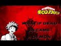 What if Deku became a Demon Part 1 (500 sub special)