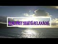 Elalvást segítő relaxáció és meditáció